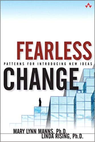 Fearless Change- Patterns for Introducing New Ideas by Mary Lynn Manns - book cover