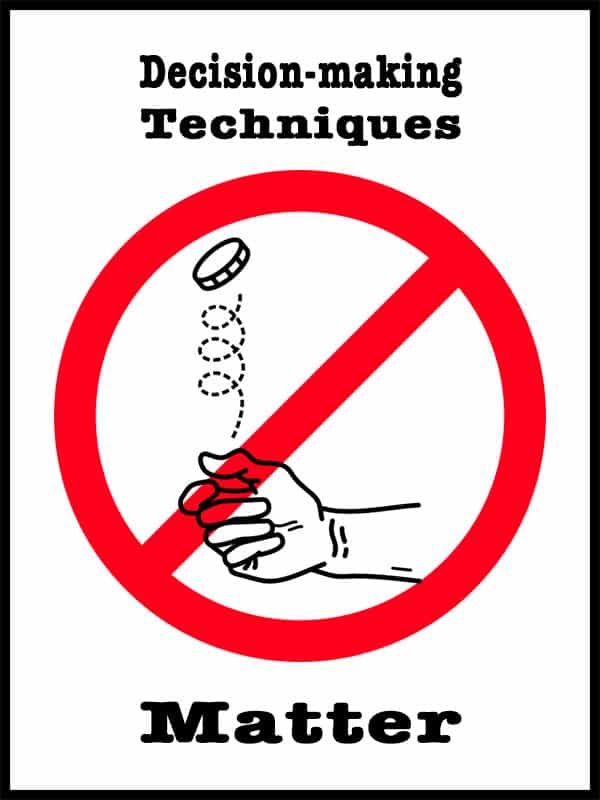 decision-making techniques and tools matter